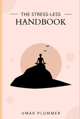 The Stress-Less Handbook B0BS12PX7W Book Cover