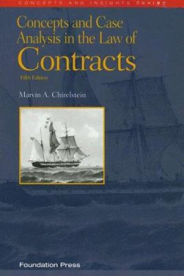 Concepts and Case Analysis in the Law of Contracts 1599410273 Book Cover