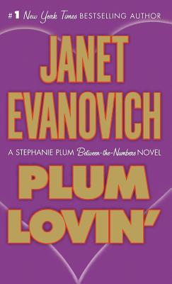 Plum Lovin': A Stephanie Plum Between the Numbe... 1250249716 Book Cover