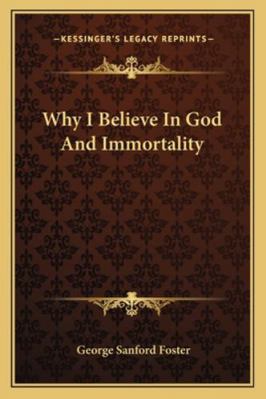 Why I Believe In God And Immortality 1162797746 Book Cover
