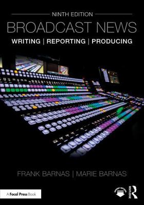 Broadcast News Writing, Reporting, and Producing 1032883871 Book Cover