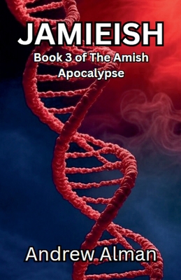Jamieish (The Amish Apocalypse) B0FZDW25W1 Book Cover