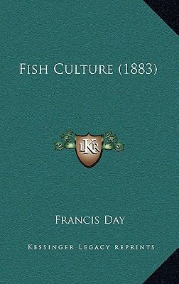 Fish Culture (1883) 1164647199 Book Cover