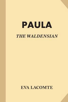 Paula: The Waldensian 1540348229 Book Cover