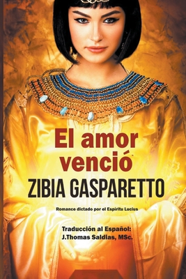 El Amor Venció [Spanish] B0BT3Z6R74 Book Cover