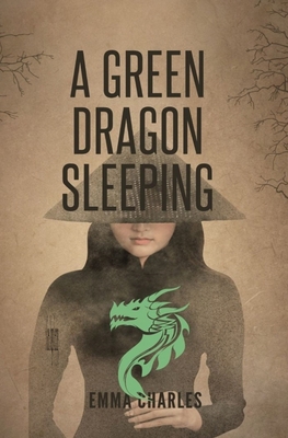 A Green Dragon Sleeping B0D5Y3CD9G Book Cover