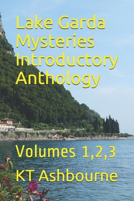 Lake Garda Mysteries Introductory Anthology: Vo... B083XTG8BD Book Cover