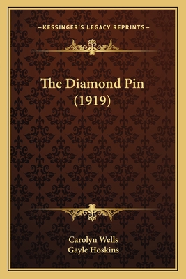 The Diamond Pin (1919) 1165107392 Book Cover