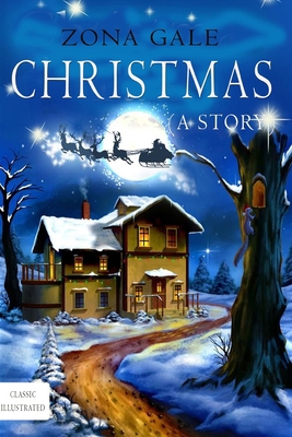 Christmas-A Story: (Classic-Illustrated) 1671102770 Book Cover