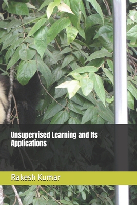 Unsupervised Learning and Its Applications B0DPFTT4XV Book Cover