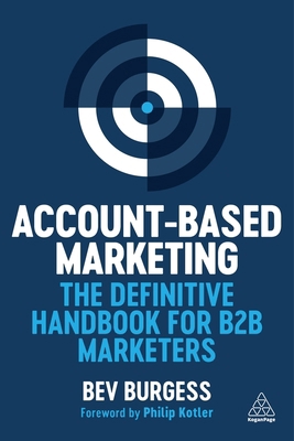 Account-Based Marketing: The Definitive Handboo... 1398619159 Book Cover
