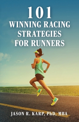 101 Winning Racing Strategies for Runners B0FXG7LN7N Book Cover