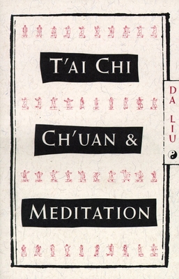 T'Ai Chi Ch'Uan and Meditation 080520993X Book Cover