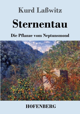 Sternentau: Die Pflanze vom Neptunsmond [German] 3743741571 Book Cover