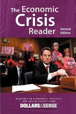 The Economic Crisis Reader, 2nd edition 1878585843 Book Cover