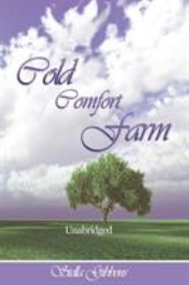 Cold Comfort Farm (Unabridged) 1607964104 Book Cover