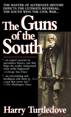 The Guns of the South: A Novel of the Civil War 0345384687 Book Cover