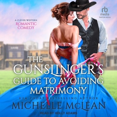 The Gunslinger's Guide to Avoiding Matrimony B0C22VK758 Book Cover