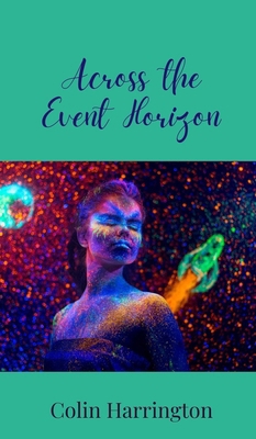 Across the Event Horizon 1805678310 Book Cover