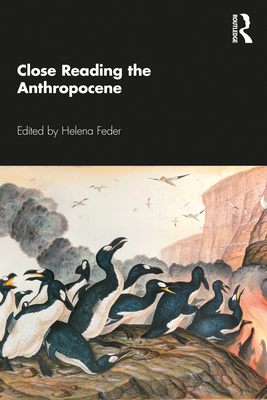 Close Reading the Anthropocene 0367466597 Book Cover