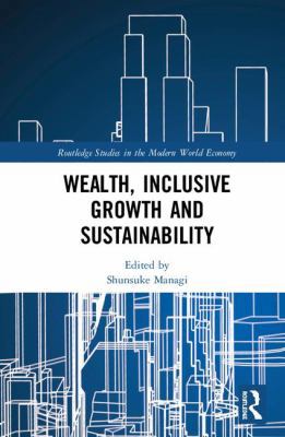 Wealth, Inclusive Growth and Sustainability 0367002361 Book Cover