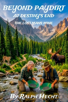 Beyond Paydirt at Destiny's End B0GRQ4J5R2 Book Cover