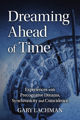 Dreaming Ahead of Time: Experiences with Precog... 1782507868 Book Cover