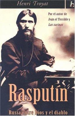 Rasputin: Rusia Entre Dios y el Diablo [Spanish] 8466619488 Book Cover