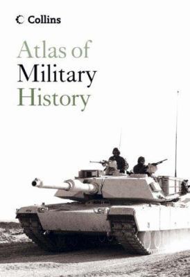 Collins Atlas of Military History 0007166397 Book Cover