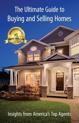 The Ultimate Guide to Buying and Selling Homes:... 1091045550 Book Cover