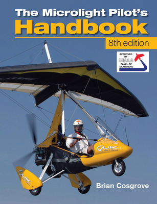 Microlight Pilot's Handbook 1847975097 Book Cover