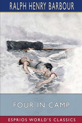 Four in Camp (Esprios Classics): A Story of Sum... B0BSV2BFJK Book Cover