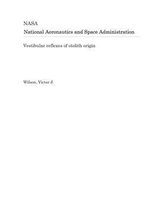Vestibular Reflexes of Otolith Origin 179297101X Book Cover