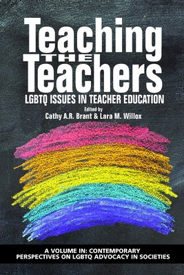 Teaching the Teachers: LGBTQ Issues in Teacher ... 1641138300 Book Cover