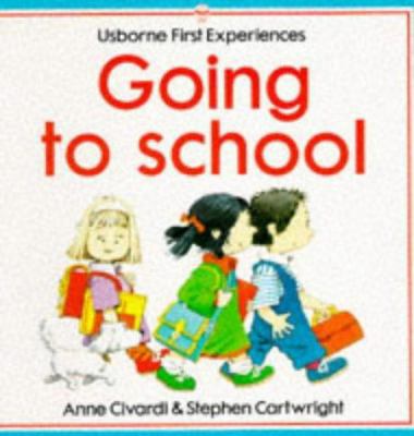 Going to School (First Experiences) 0746012691 Book Cover