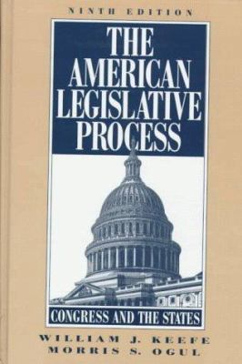 American Legislative Process, The: Congress and... 0133567753 Book Cover