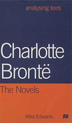 Charlotte Bronte: The Novels 033374778X Book Cover
