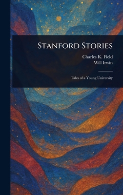 Stanford Stories 1023049635 Book Cover