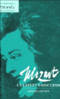 Mozart: Clarinet Concerto 0521479290 Book Cover