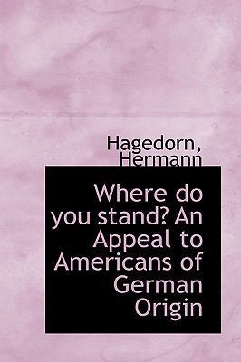 Where Do You Stand? an Appeal to Americans of G... 1113497335 Book Cover