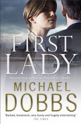 First Lady: An unputdownable thriller of politi... 075533812X Book Cover