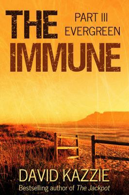 The Immune: Part III (Evergreen) 1733134166 Book Cover