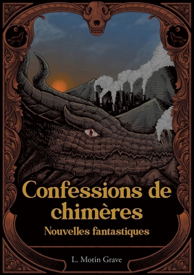 Confessions de Chimères: Nouvelles fantastiques [French] 2322500054 Book Cover