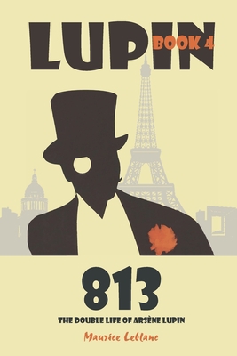 813: The Double Life of Arsène Lupin 1434104621 Book Cover