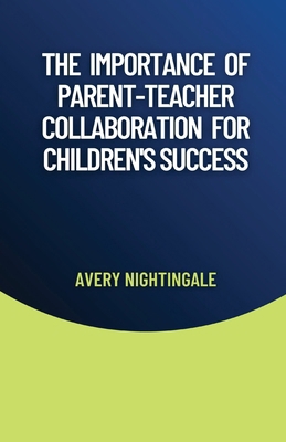 The Importance of Parent-Teacher Collaboration ...            Book Cover