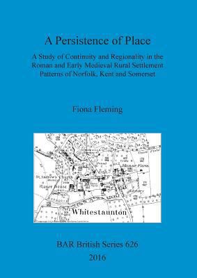 A Persistence of Place: A Study of Continuity a... 1407314823 Book Cover