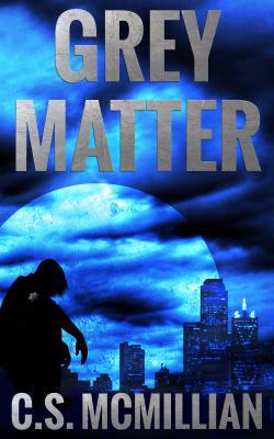 Grey Matter (Dark of the Mind Trilogy Book 2) 0991298934 Book Cover