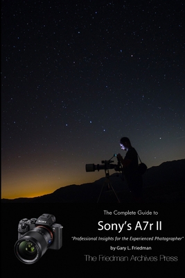 The Complete Guide to Sony's Alpha 7r II (B&W E... 1329628721 Book Cover