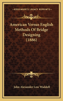 American Versus English Methods Of Bridge Desig... 1168846803 Book Cover