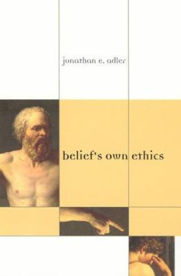 Belief's Own Ethics B0092JODOO Book Cover